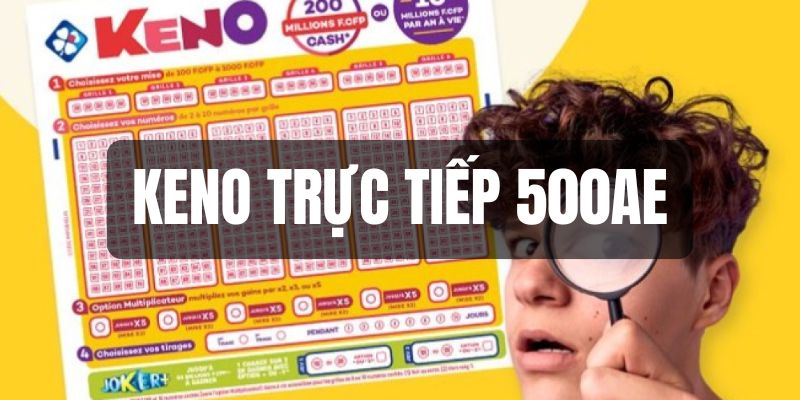 keno trực tiếp 500ae