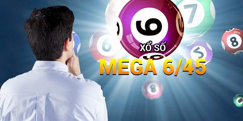 Ưu điểm nổi trội khiến xổ số mega 6/45 được hội viên yêu thích