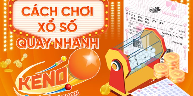 Giải thích hình thức quay thưởng vietlott keno là gì?